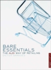 Image for Bare essentials  : the ALDI way to retail success