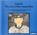 Image for Liberte : The Life of Noor Inayat Khan