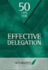 Image for 50 Tips for Effective Delegation