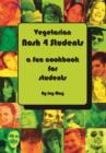 Image for Vegetarian Nosh 4 Students : A Fun Student Cookbook -  See Every Recipe in Full Colour