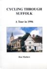 Image for Cycling Through Suffolk : A Tour in 1996