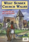 Image for West Sussex Church Walks : 40 Walks to 100 Churches