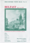 Image for Belfast, part I, to 1840 : Irish Historic Towns Atlas, no. 12