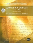 Image for Corpas Na Gaeilge 1600 -1882: The Irish Language Corpus