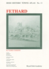 Image for Fethard : Irish Historic Towns Atlas, no. 13