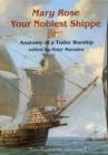 Image for The Mary Rose - your noblest shippe  : anatomy of a Tudor warship