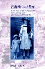 Image for Edith and Pat : A True Story of Life in Farnworth Before, During and After the Second World War