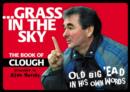 Image for Grass In The Sky : The Book of Clough