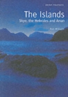 Image for The islands  : Skye, the Hebrides and Arran