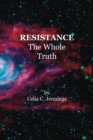 Image for Resistance - The Whole Truth