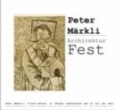 Image for Architektur Fest a Lecture by Peter Markli in 2 Parts