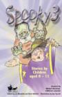 Image for Spooky 3  : stories by children aged 8-11