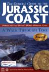 Image for The Official Guide to the Jurassic Coast : Dorset and East Devon&#39;s World Heritage Coast