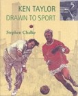 Image for Ken Taylor, Drawn to Sport