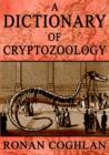 Image for A Dictionary of Cryptozoology