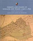 Image for Forests and chases of England and Wales, c.1500 to c.1850  : towards a survey &amp; analysis