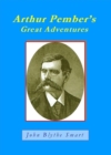 Image for Arthur Pember&#39;s great adventures