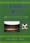 Image for The Founders of Soccer
