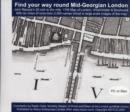 Image for Find Your Way Round Mid-Georgian London