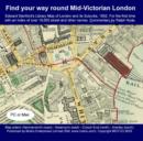 Image for Find Your Way Round Mid-Victorian London : Edward Stanford&#39;s Library Map of London and Its Suburbs 1862