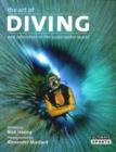 Image for The art of diving  : and adventure in the underwater world