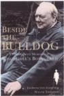 Image for Beside the bulldog  : the intimate memoirs of Churchill&#39;s bodyguard