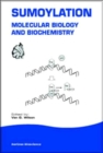 Image for Sumoylation : Molecular Biology and Biochemistry
