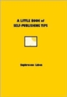 Image for A Little Book of Self-publishing Tips