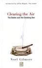 Image for Clearing the Air : The Battle Over the Smoking Ban