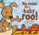 Image for No Room for a Baby Roo!