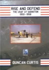Image for Rise and Defend : The USAF at Manston 1950-1958