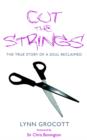 Image for Cut The Strings : The True Story of a Soul Reclaimed