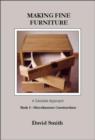 Image for Making Fine Furniture : A Sensible Approach : Bk.5 : Miscellaneous Constructions