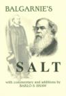 Image for Balgarnie&#39;s Salt : With Commentary and Additions by Barlo and Shaw