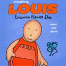 Image for Louis : Dreams Never Die
