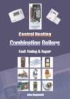 Image for Central heating - combination boilers: fault finding &amp; repair