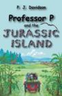 Image for Professor P and the Jurassic Island