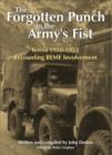 Image for The Forgotten Punch in the Army&#39;s Fist : Korea 1950-1953 Recounting Reme Involvement