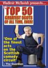 Image for The top 50 greatest Scots of all time-- ever!