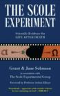Image for The Scole Experiment : Scientific Evidence for Life After Death