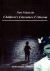 Image for New Voices in Children&#39;s Literature Criticism