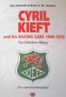Image for The Definitive History of Cyril Kieft and His Racing Cars 1949-1955
