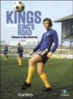 Image for Kings of the King&#39;s Road  : Chelsea in the seventies