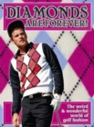 Image for Diamonds are forever!  : the weird &amp; wonderful world of golf fashion
