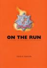 Image for On the Run : A History of Croydon Fire Brigade