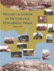 Image for Swansea and Gower in Victorian Times: Volume One