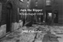 Image for Jack the Ripper, Whitechapel 1888 2005 Calendar