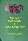 Image for Mrs G&#39;s Jam Today and Jams Tomorrow