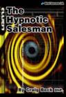 Image for The Hypnotic Salesman : Sub-conscious Sales Techniques