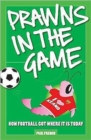 Image for Prawns in the game  : how football got where it is today